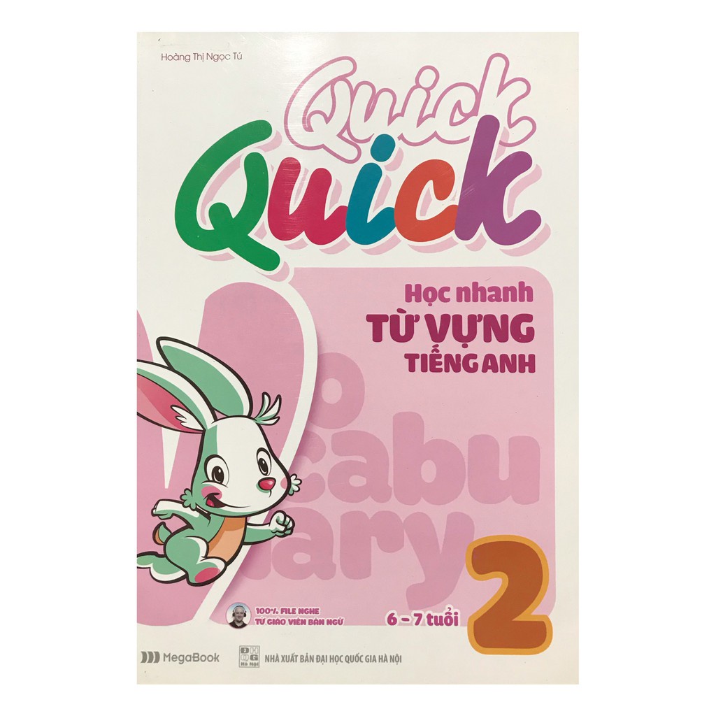 Sách - Quick Quick Học Nhanh Từ Vựng Tiếng Anh 2 (6 - 7 Tuổi)