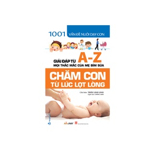 Sách - Chăm Con Từ Lúc Lọt Lòng (VLA)