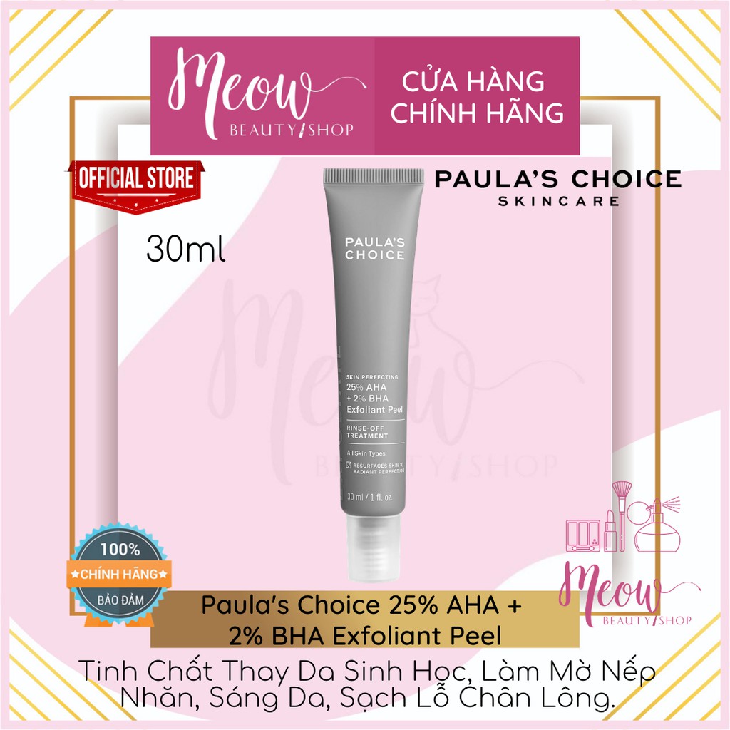 Paula's Choice - Tinh Chất Thay Da Sinh Học 25% AHA + 2% BHA Exfoliant Peel 30ml