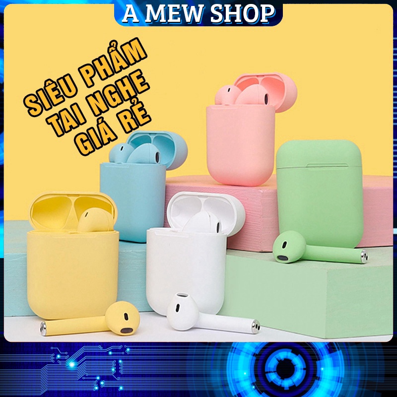 Tai nghe bluetooth không dây i.n.p.o.d.s i12 TWS Thời Trang Cá Tính Nhiều Màu Sắc Giá Rẻ -A MEW
