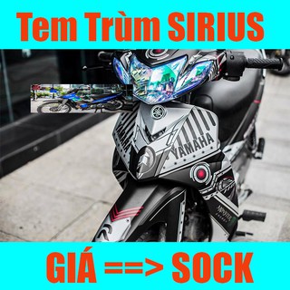 Tem Trùm Xe Sirius (hiện nay )