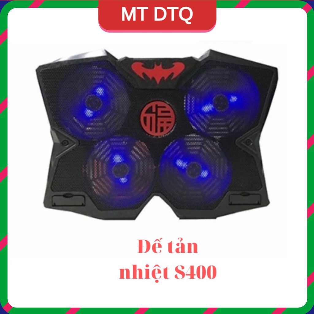 Đế tản nhiệt Cooling Pad S400 (4 FAN LỚN) LED- Làm mát cực nhanh, hệ thống quạt siêu mát