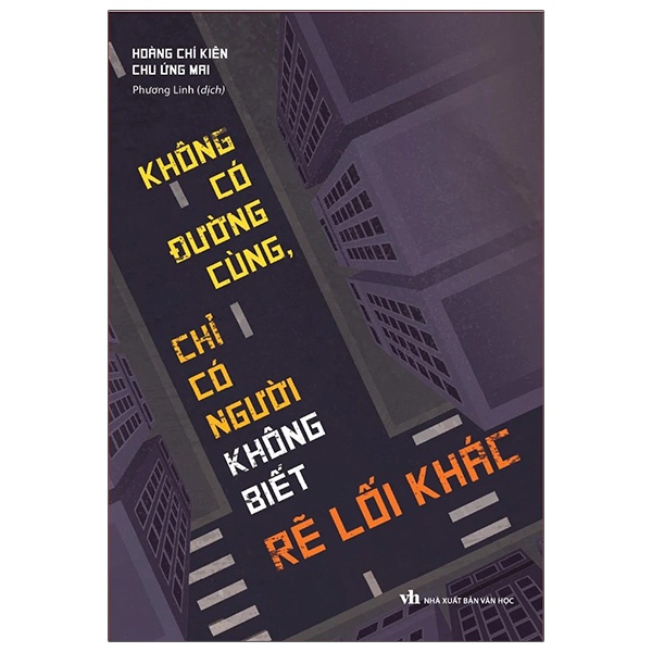 Sách: Không Có Đường Cùng Chỉ Có Người Không Biết Rẽ Lối Khác ml