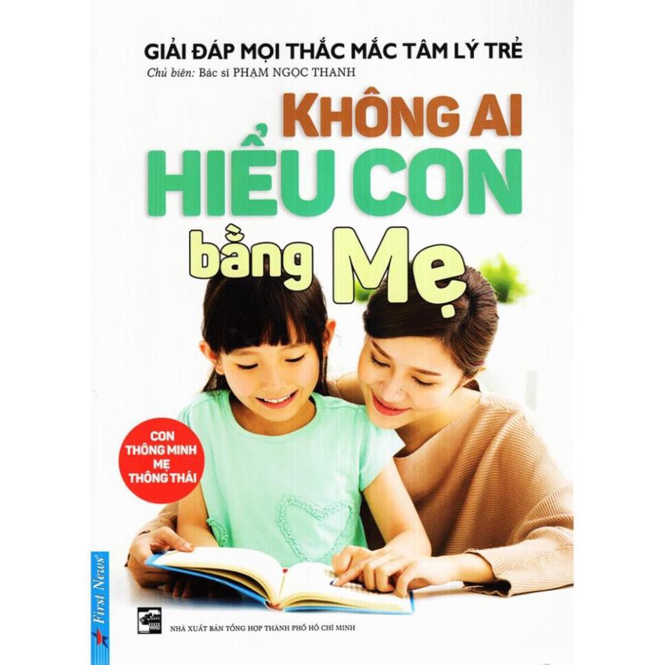 Sách First News - Không Ai Hiểu Con Bằng Mẹ