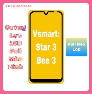 CƯỜNG LỰC FULL MÀN HÌNH CHO ĐIỆN THOẠI VSMART STAR 3 & BEE 3