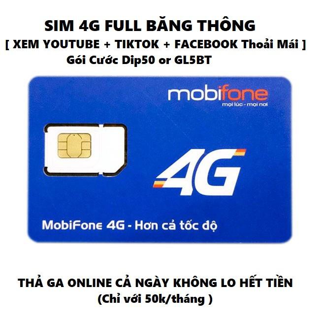 [DATA KHỦNG ] 1 tỷ GB SIM 4G Mobifone Không giới hạn dung lượng Gói DIP50 VÀ BL5GT (50k/tháng)