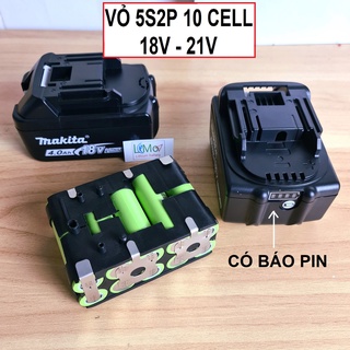 Bộ vỏ pin makita 10 cell 5s-2p có đèn báo pin, dùng đóng pin 5s 18v - 21v. vỏ chứa pin 18650 + ốc, chốt, khung pin -limo