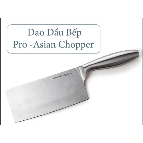 Dao đầu bếp Pro-Asian Chopper Tupperware