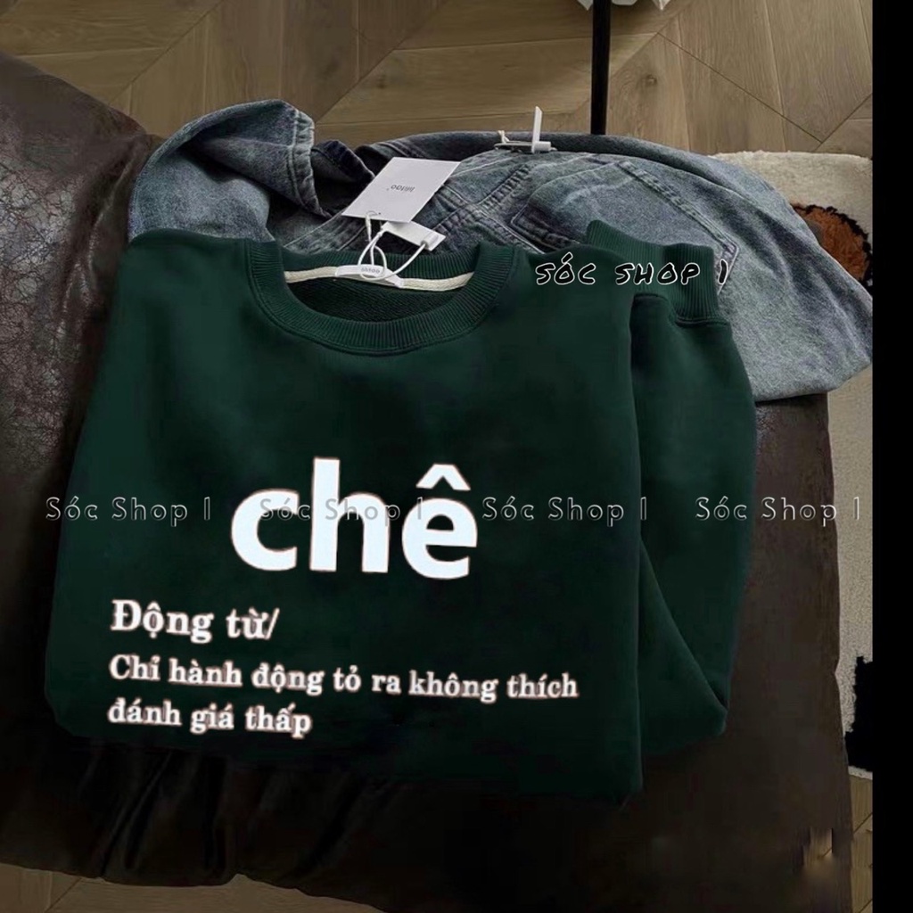 Áo Sweater Chê Form Rộng Unisex, Áo Nỉ Cổ Tròn In Chữ Chê Hottrend