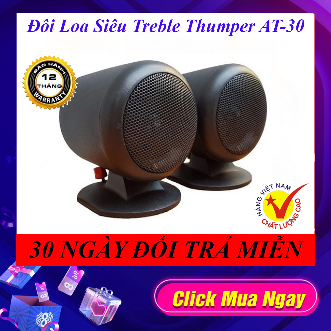 Loa Treble rời Loa tăng cường tiếng Treble Thumper AT-30 cực hay Công suất 50 - 200W