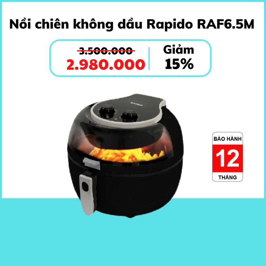 [Mã ELHADEV giảm 4% đơn 300K] [HÀNG CHÍNH HÃNG] Nồi chiên không dầu Rapido RAF6.5M LUX- Điều khiển cơ (Bảo hành 1 năm)