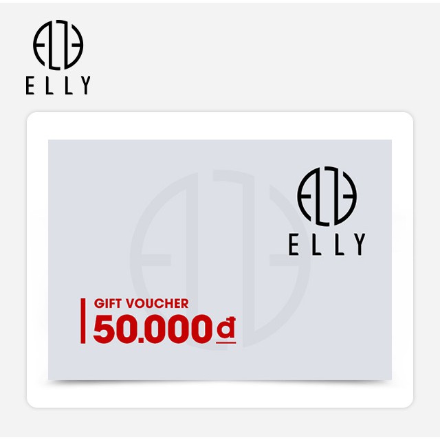 Phiếu quà tặng trị giá 50.000đ áp dụng tại chuỗi cửa hàng ELLY