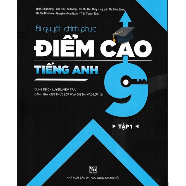 Sách - Bí Quyết Chinh Phục Điểm Cao Tiếng Anh 9 Tập 1