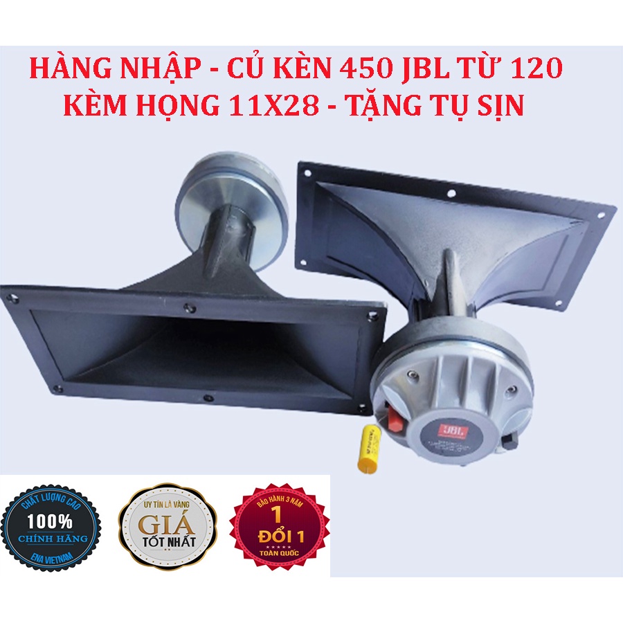 1 CỦ KÈM 450 JBL CHINA TỪ 120 - KÈM 1 HỌNG 11X28 - TẶNG TỤ 2.2MF