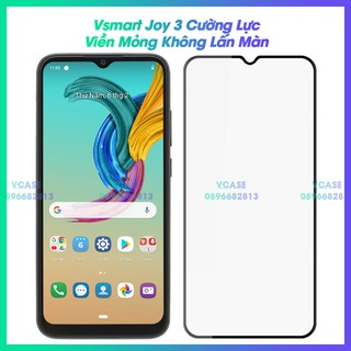 Kính Cường Lực Viền Mỏng Không Lấn Màn Cho Vsmart Joy 3 / Live 3 / Live 4 Full Keo