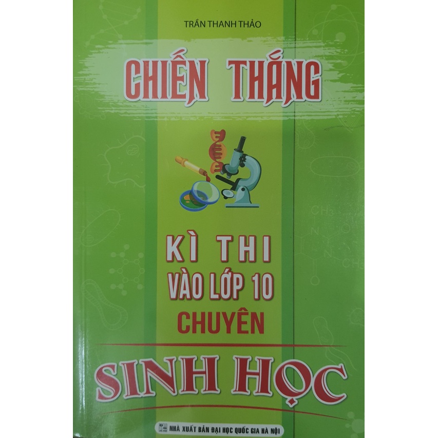 Sách - Chiến thắng kì thi vào lớp 10 chuyên Sinh Học
