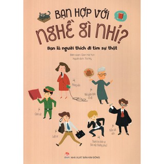 Bạn Hợp Với Nghề Gì Nhỉ? - Bạn Là Người Thích Đi Tìm Sự Thật