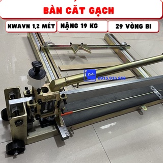 Bàn cắt gạch men khổ 1m2 kwavn, nặng 19 kg có 29 vòng bi, cốc lọc dầu, laser