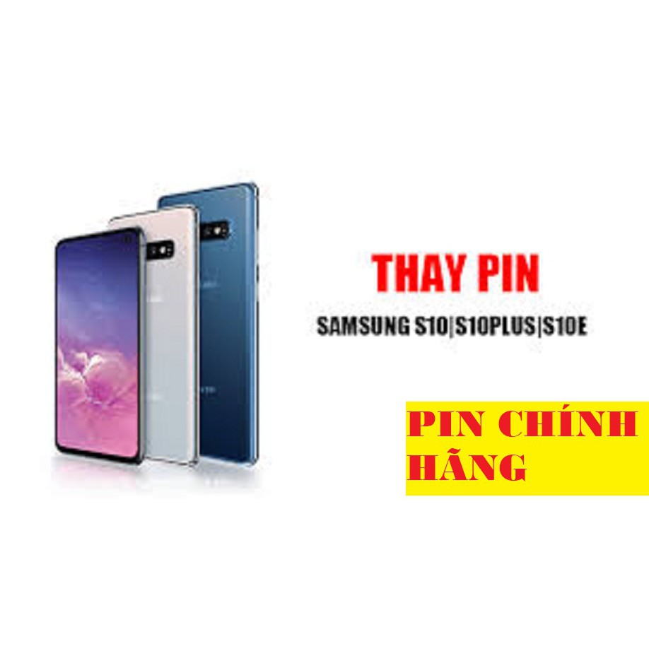 Pin Chính Hãng Samsung Galaxy J7 PRO PRIME S6 EDGE S7 EDGE S8 PLUS S9 PLUS S10 PLUS NOTE 5 7 8 9 EDGE