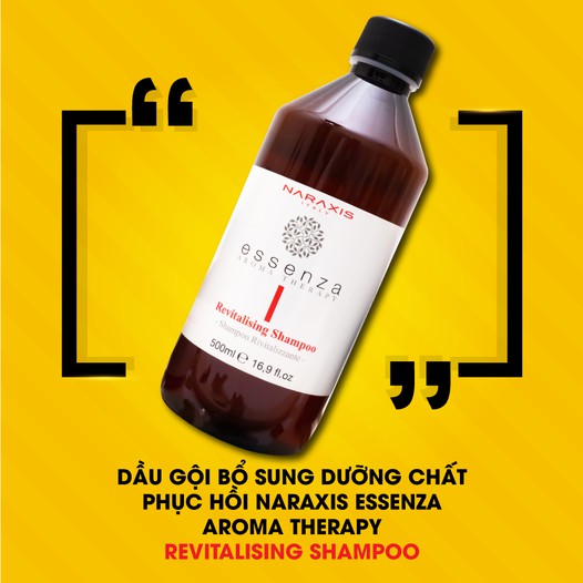 Dầu gội bổ sung dưỡng chất phục hồi, chống rụng NARAXIS ESSENZA AROMA THERAPY REVITALISING SHAMPOO 500ml