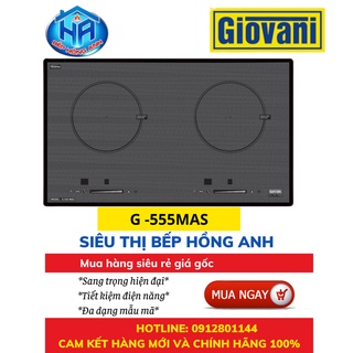Bếp Từ Giovani G -555Mas - Công Năng Vượt Trội - Hàng Chính Hãng