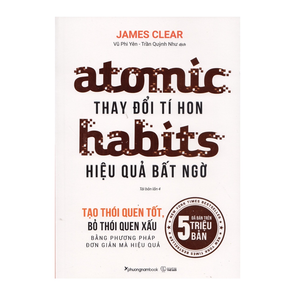 Sách - Atomic Habits - Thay Đổi Tí Hon Hiệu Quả Bất Ngờ - Tái Bản Lần 4 - 8932000132684