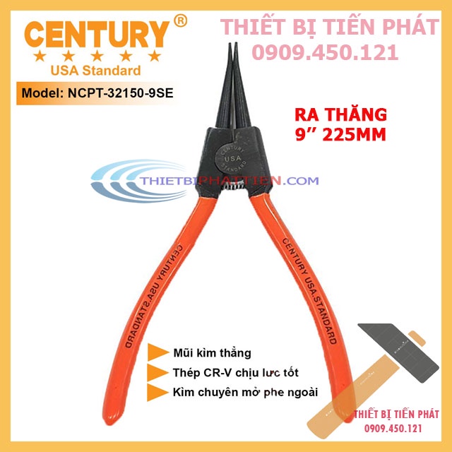 Kềm Mở Phe, Kìm Mở Phe 7&quot; (175mm), 9'' (225mm), 13'' (325mm) Ra Thẳng CENTURY Mã NCPT-32150-9SE  Với Thép Tốt.