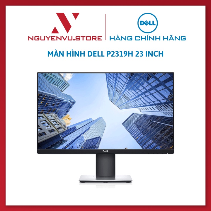 Màn hình Dell P2319H 23 Inch  - Hàng chính hãng