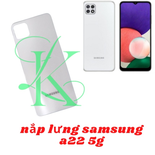 Nắp lưng zin samsung A22 5G
