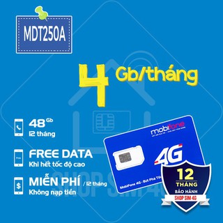 Sim 4g mobifone mdt250a 4gb/tháng - trọn gói 1 năm không nạp tiền