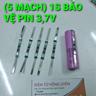 Combo 5 Mạch 1S Bảo vệ pin 18650. Mạch 1S bảo vệ sạc xả, tự ngắt khi pin đầy và cạn 1 cell, 2 cell, 3 cell... đều được