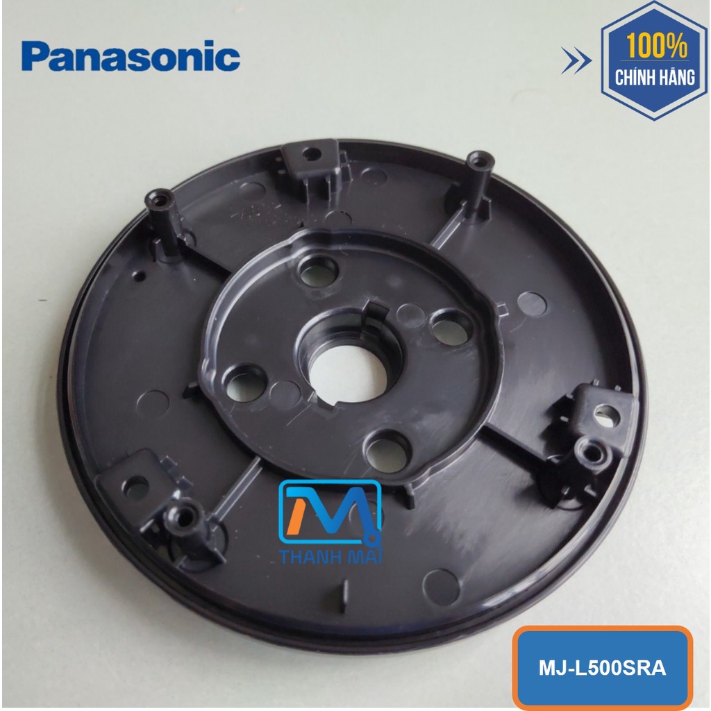 Thân đế trên máy ép Panasonic model MJ-L500SRA