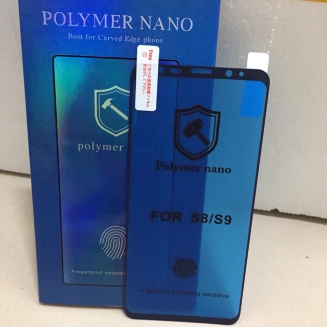 Dán dẻo Polymer Nano cho Galaxy S8/ S9 Full màn hình siêu cảm ứng