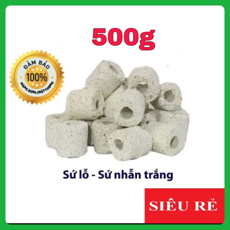 sứ nhẫn trắng , sứ lỗ lọc nước hồ cá 500g - vật liệu lọc