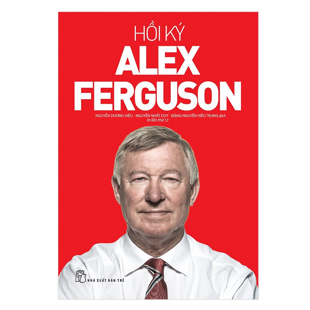 Sách - Hồi ký Alex Ferguson ( tái bản lần thứ 12)
