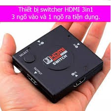 Hub Chia 3 HDMI ra 1 HDMI