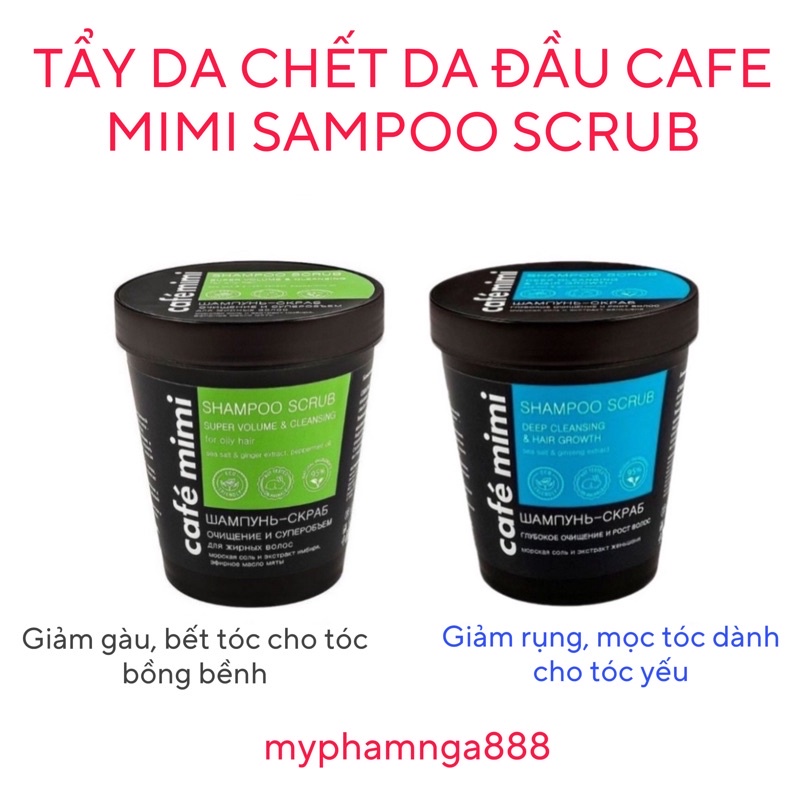 Tẩy da chết da đầu Cafe Mimi Super Volume Shampoo Scrub làm sạch sâu cho tóc tơi &amp; bồng bềnh, giảm gàu ngứa, kiềm dầu