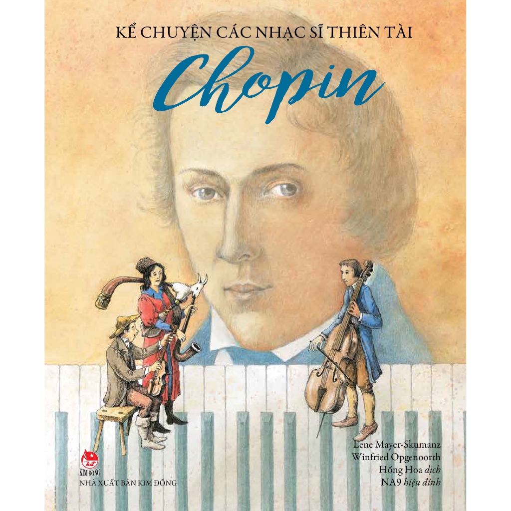 Sách - Kể Chuyện Các Nhạc Sĩ Thiên Tài - Chopin