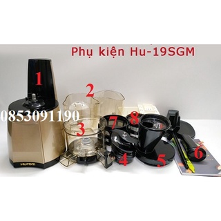 Phụ kiện, linh kiện, máy ép chậm hurom hu - 19sgm