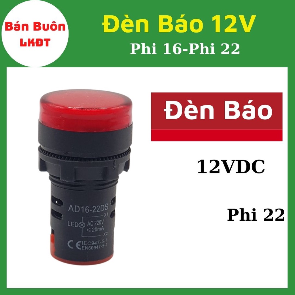 Đèn báo 12V phi 22 / Phi 16, Đèn báo 12V