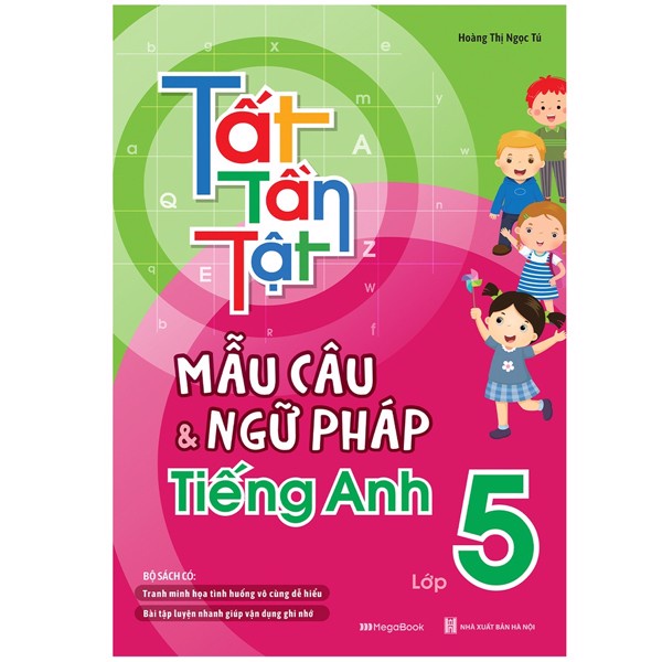Sách - Tất Tần Tật Mẫu Câu Và Ngữ Pháp Tiếng Anh Lớp 5 - 936110989534