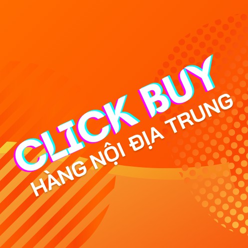 Click Buy - HÀNG NỘI ĐỊA TRUNG