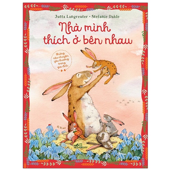 Sách Nhà Mình Thích Ở Bên Nhau (Tái Bản 2021)