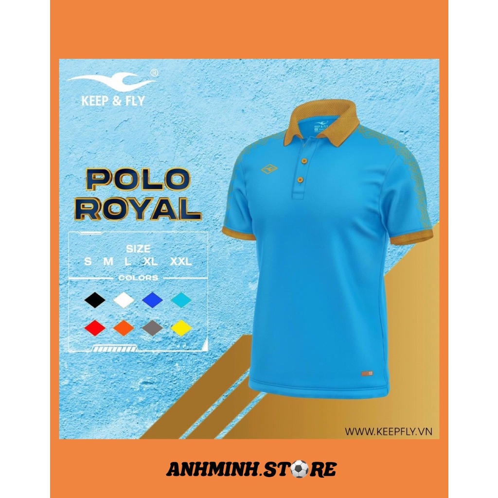 ÁO POLO ROYAL NAM NỮ KEEP & FLY MẪU MỚI – ÁO ĐỒNG PHỤC