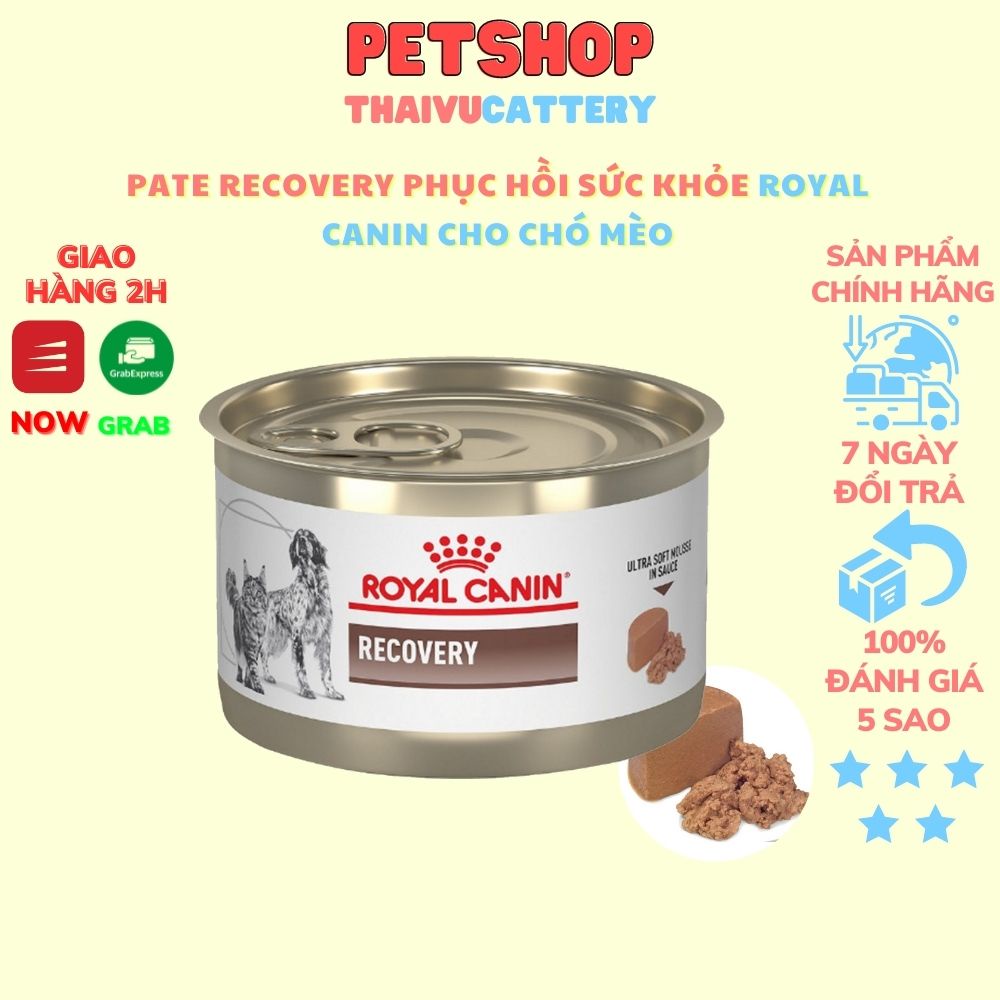 Pate Recovery phục hồi sức khỏe Royal Canin cho Chó Mèo dạng lon ăng lượng cao 195g