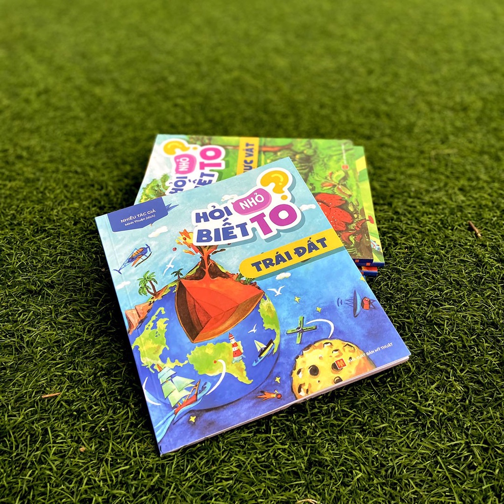 Sách: Hỏi Nhỏ Biết To - Trái Đất - TSTN