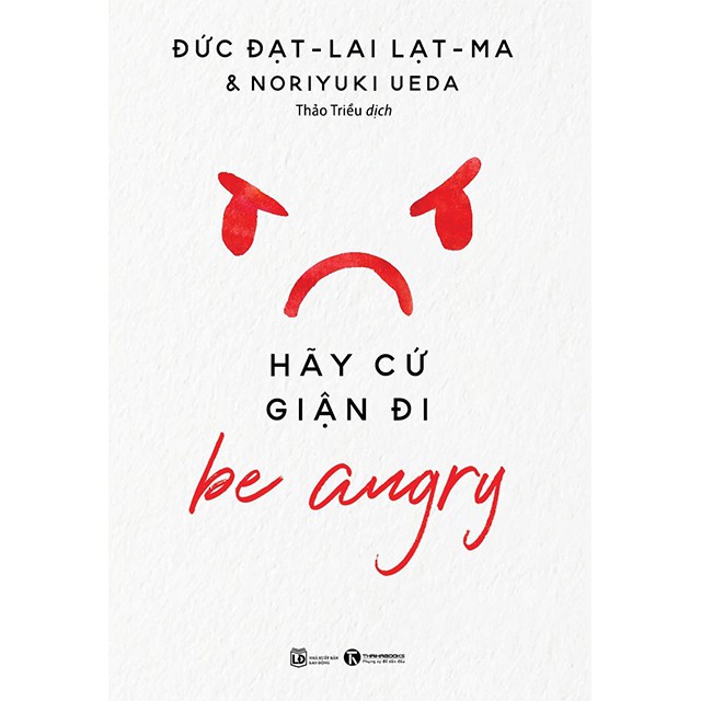 Sách - Hãy cứ giận đi - Be Angry