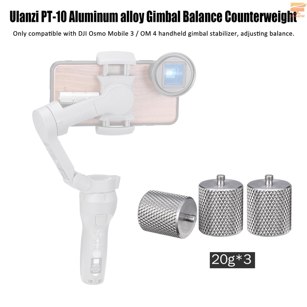 Bộ Cân Bằng Ống Kính Máy Ảnh Ulanzi Pt-10 20gx3 Bằng Hợp Kim Nhôm Cho Dji Osmo Mobile 3 / Om 4 Gimbal
