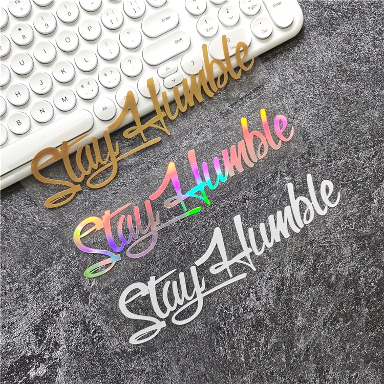Miếng Dán Trang Trí Kính Chắn Gió Xe Hơi P-a519. stay humble Phản Quang