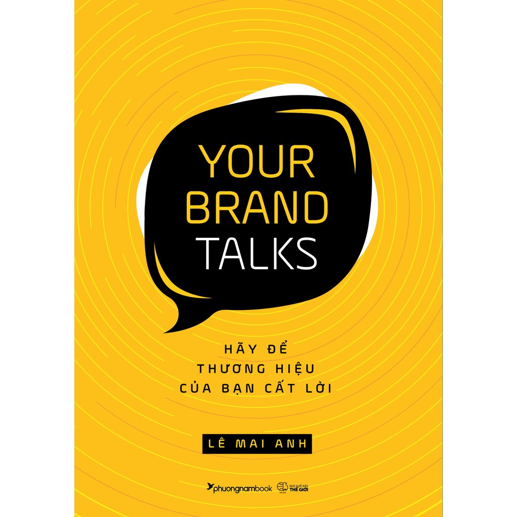 Sách - Your Brand Talks - Hãy Để Thương Hiệu Của Bạn Cất Lời